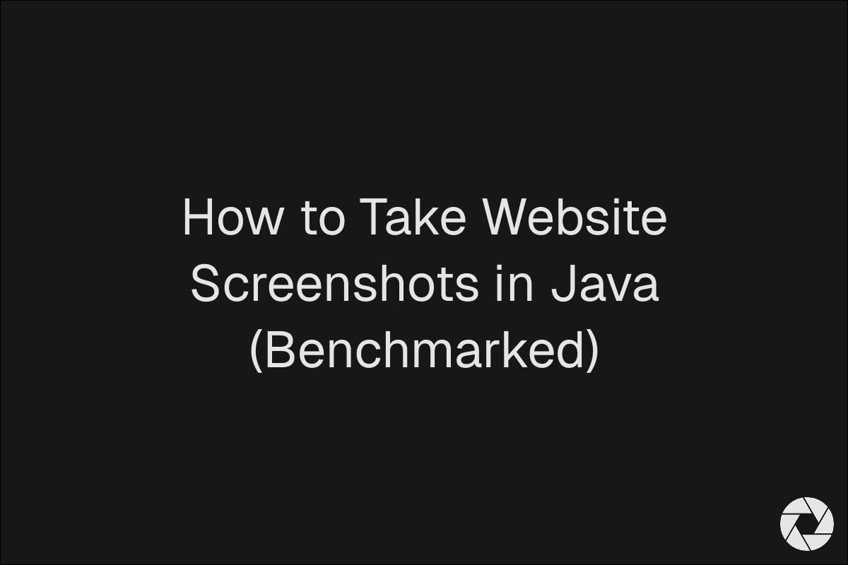 How to Take Website Screenshots in Java (Benchmarked)